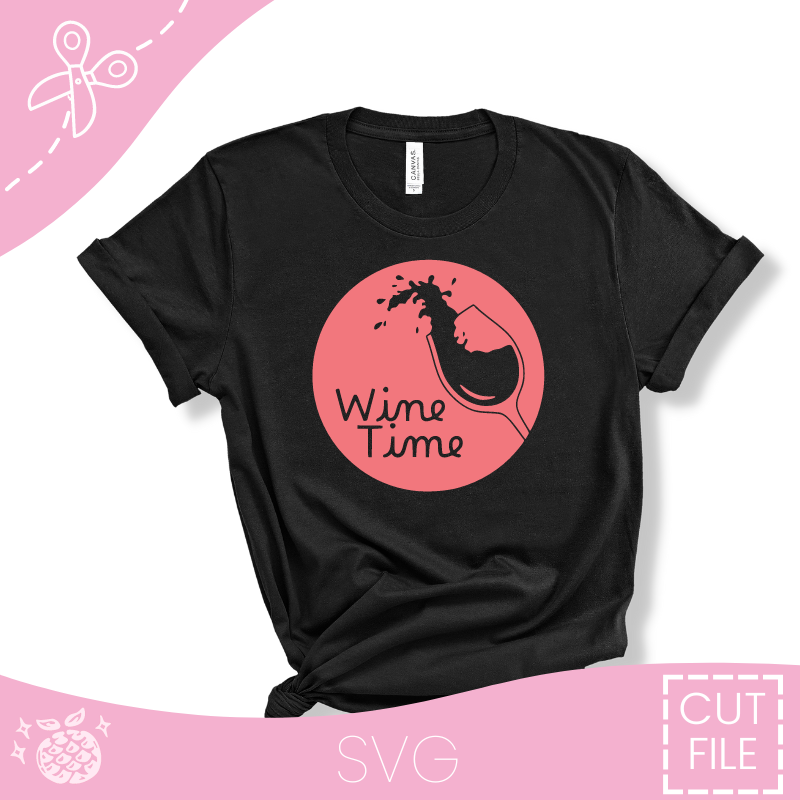 "Wine Time" Cut File