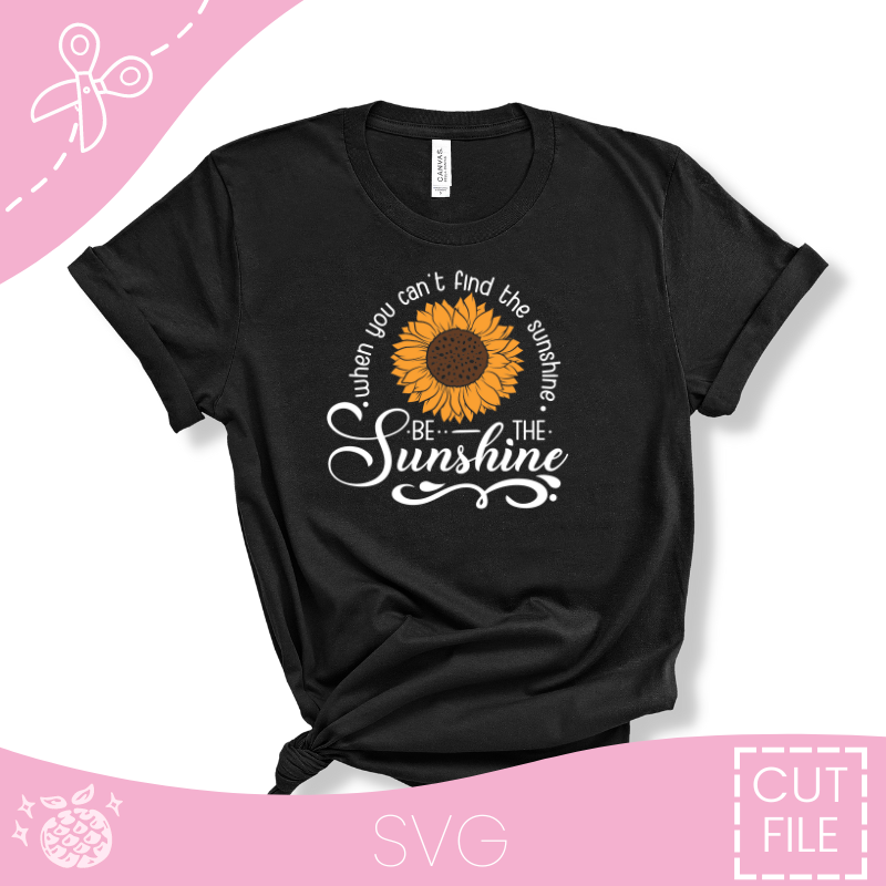 "Be The Sunshine" Cut File