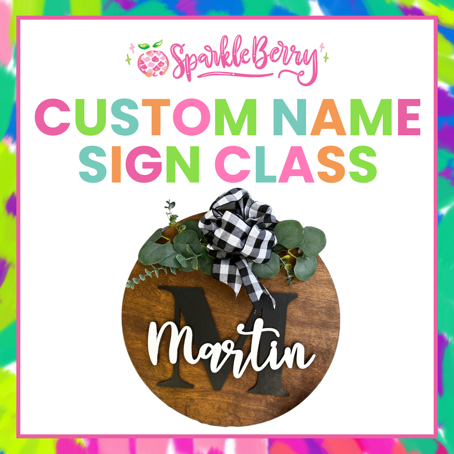 Custom Name Sign Class - Friday, November 22, 2024