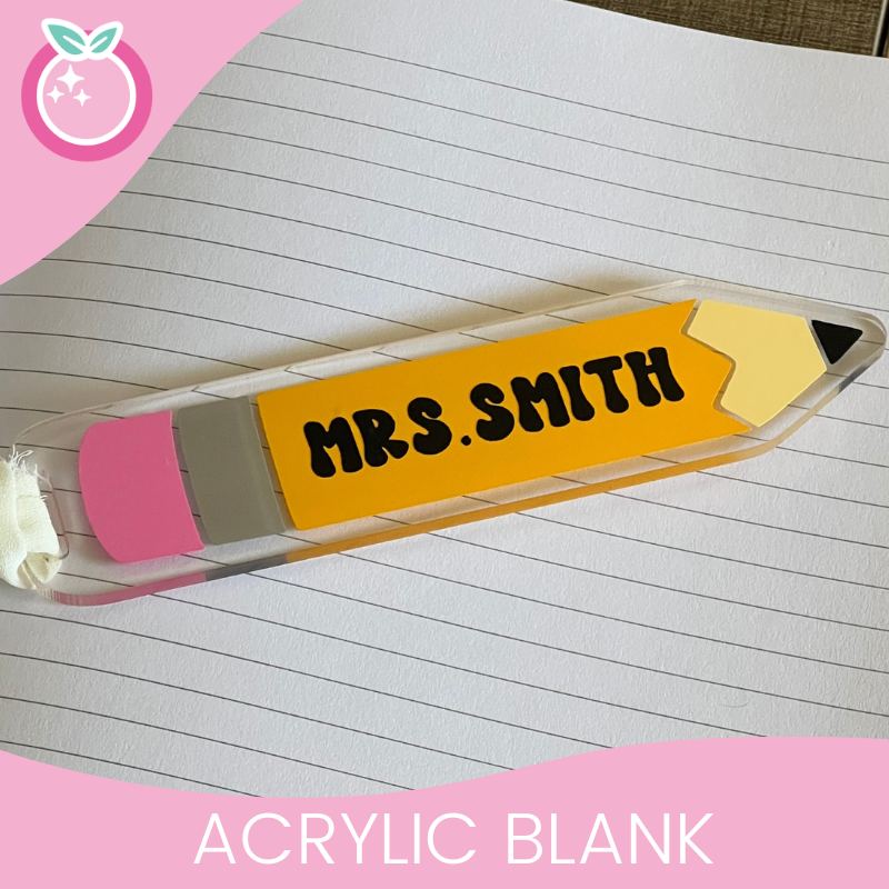 Pencil Bookmark - Acrylic Blank - with Hole