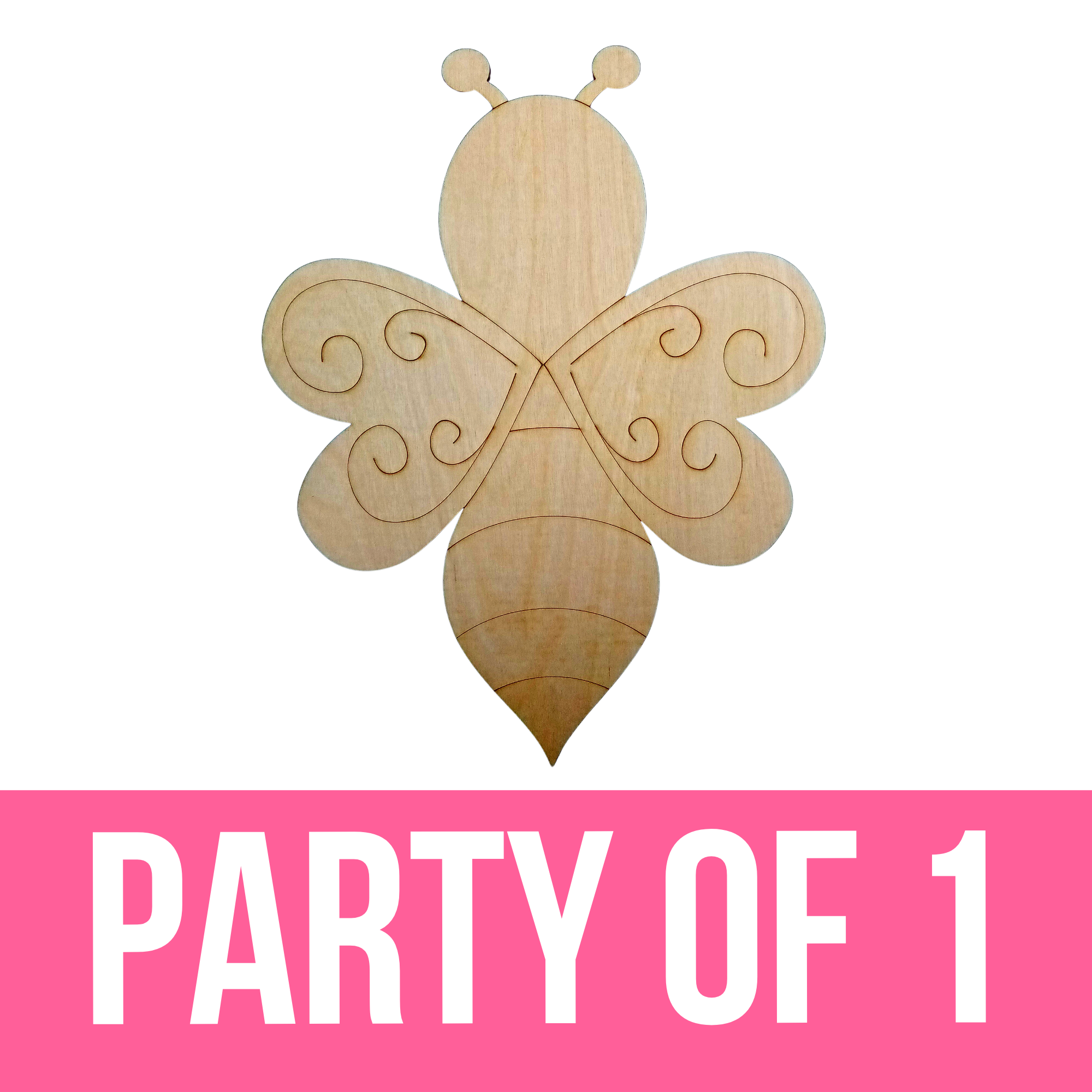 "Bee" DIY Paint Party - Unfinished Wood Cutout Shape