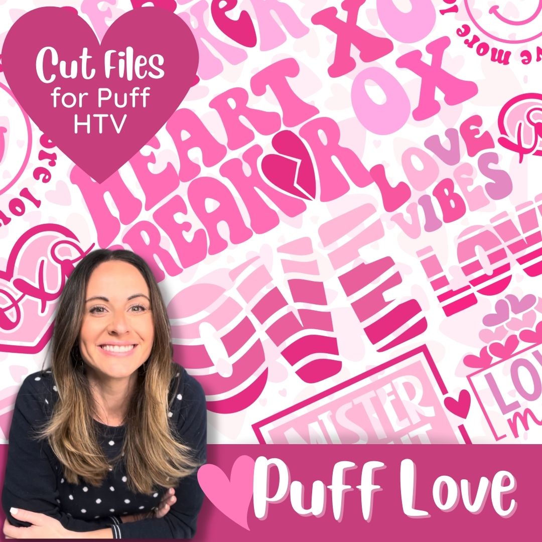 "Puff Love" SVG Bundle | Cut Files Made for Puff HTV