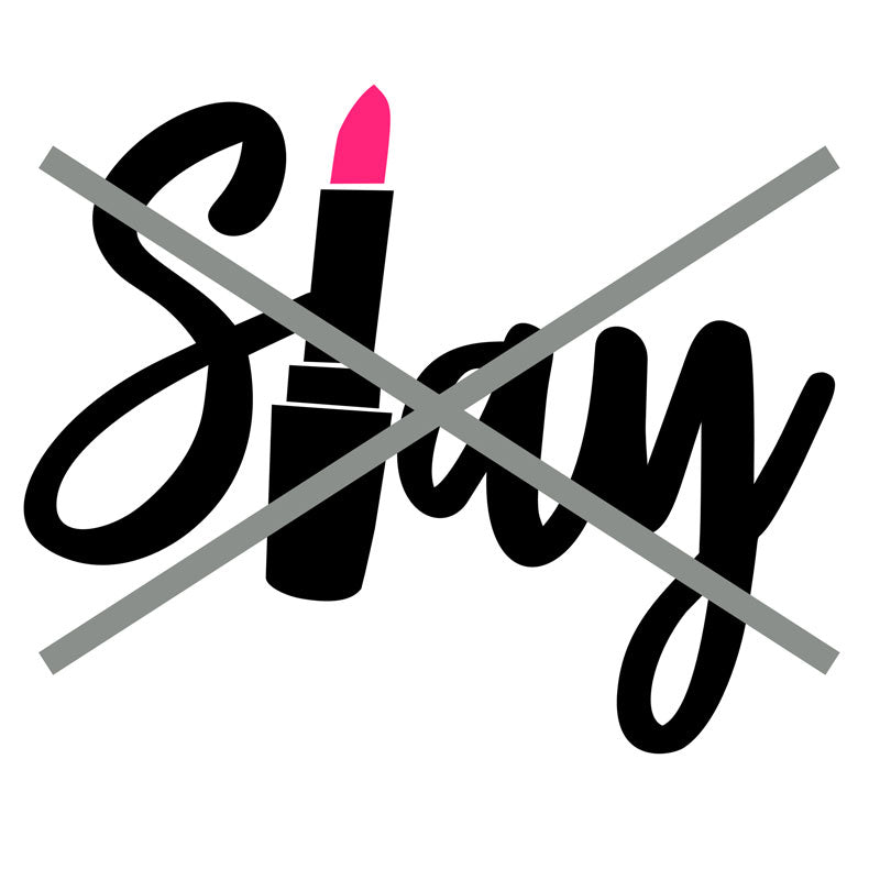 Slay Lipstick SVG and Silhouette Cutting Files