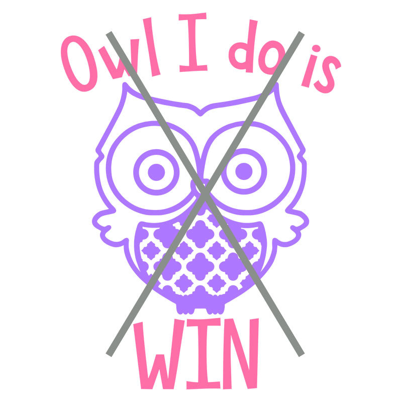 Owl I Do is WIN SVG and Silhouette Files